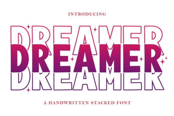 Dreamer Stacked: Adding Bold Character to Your Creative Projects